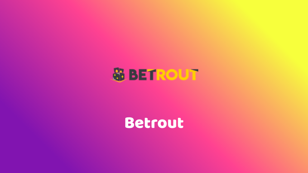 betrout